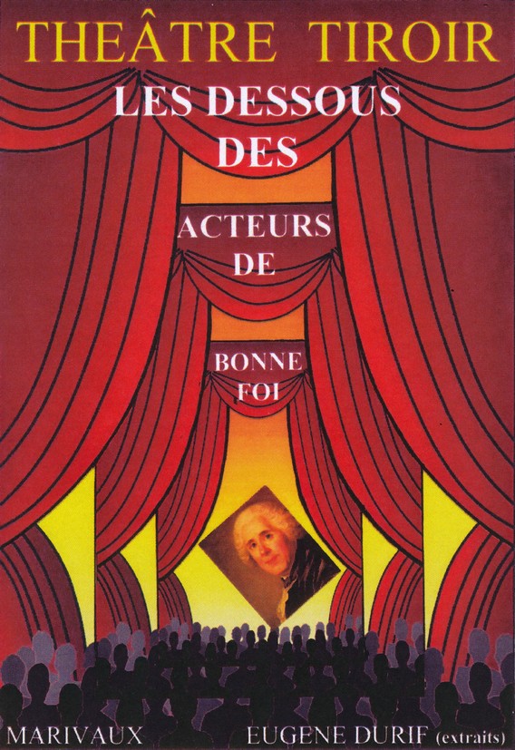 Pièce de théâtre tiroir les dessous des acteurs de bonne foi